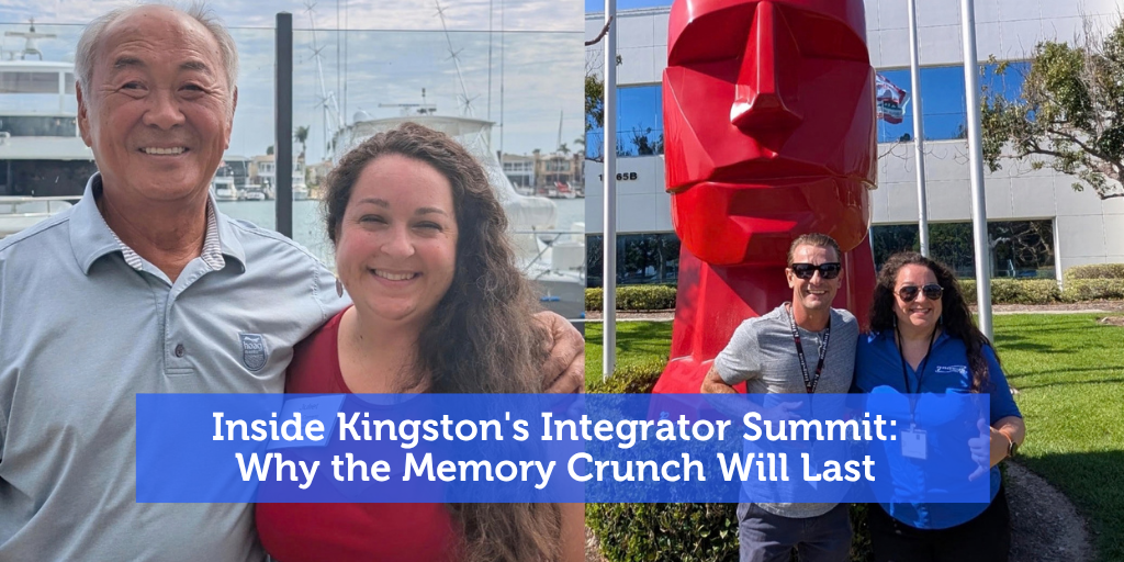 Inside Kingston's Integrator Summit: Why the Memory Crunch Will Last