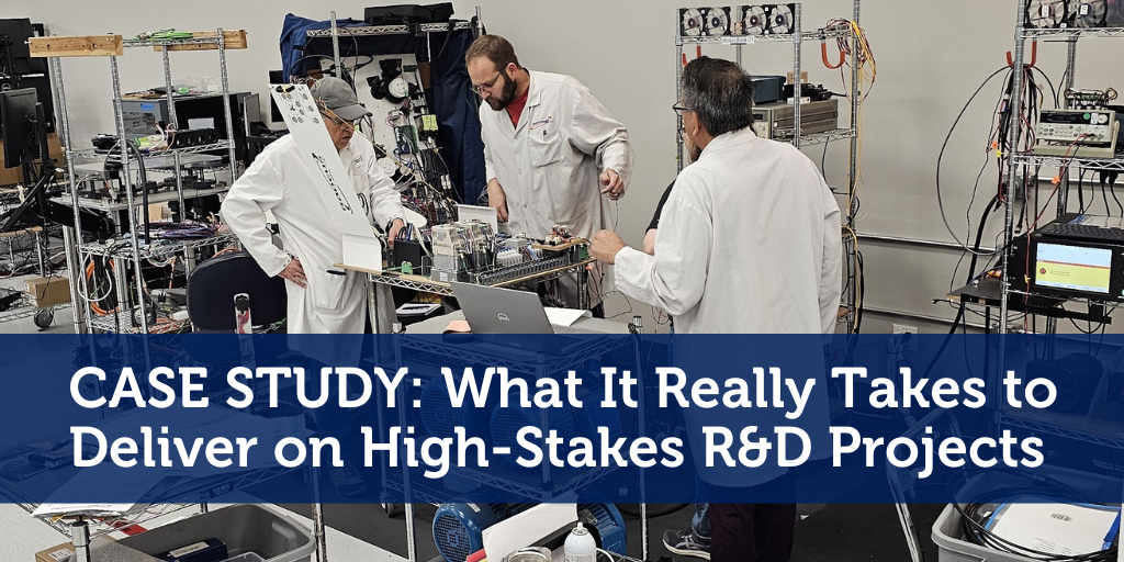 CASE STUDY: What It Really Takes to Deliver on High-Stakes R&D Projects