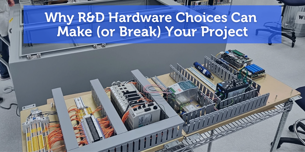 Why R&D Hardware Choices Can Make (or Break) Your Project