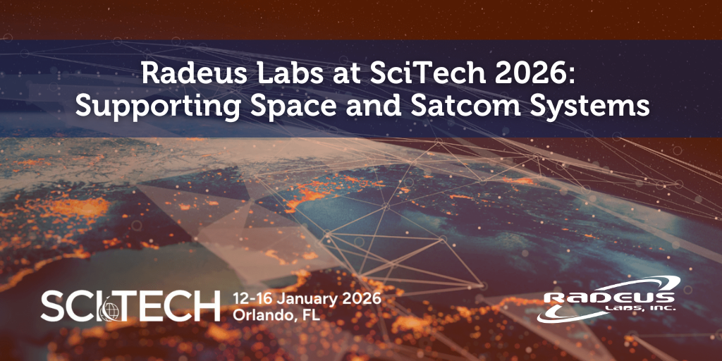 Radeus Labs at SciTech 2026: Supporting Space and Satcom Systems