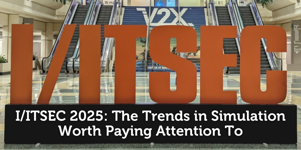 I/ITSEC 2025: The Trends in Simulation Worth Paying Attention To