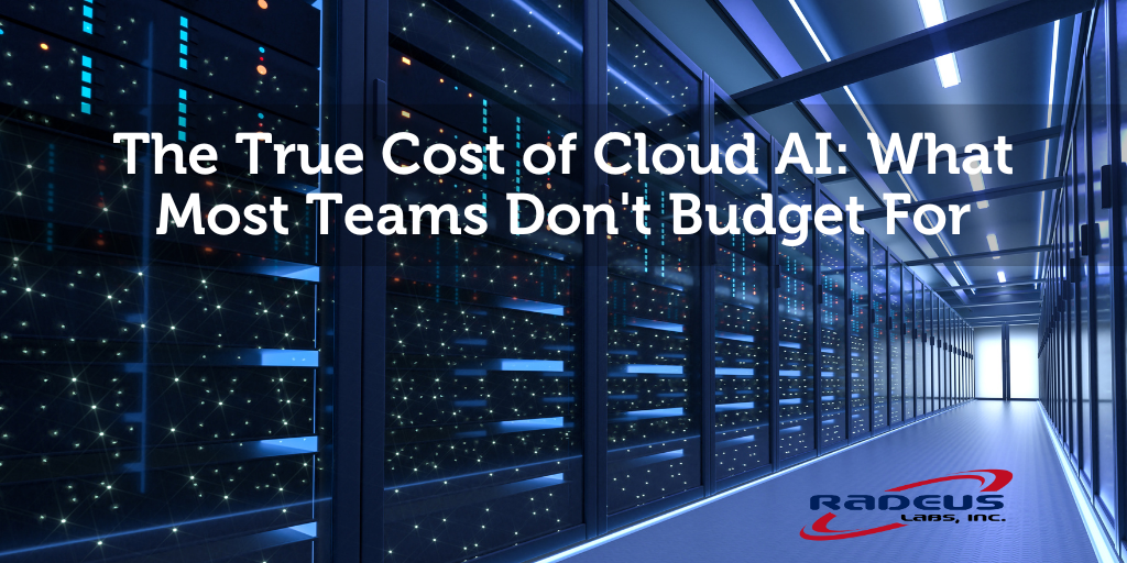 The True Cost of Cloud AI: What Most Teams Don't Budget For